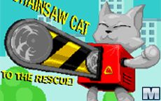 Chainsaw Cat to the Rescue!