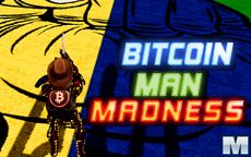 Bitcoin Man Madness